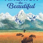 America the Beautiful by Wendell Minor