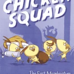 Chicken Squad by Doreen Cronin