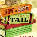 How To Save Your Tail by Mary Hanson