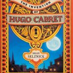 The Invention of Hugo Cabret by Brian Selznick