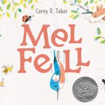 Mel Fell by Corey R. Tabor