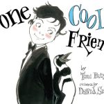 One Cool Friend by Toni Buzzeo & David Small