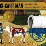 Ox-Cart Man by Donald Hall & Barbara Cooney