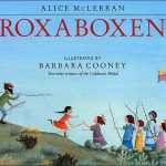 Roxaboxen by Alice McLerran, Barbara Cooney