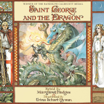 Saint George and the Dragon by Margaret Hodges & Trina Schart Hyman