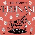 The Story of Ferdinand by Munro Leaf and Robert Lawson
