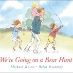 We're Going on a Bear Hunt by Michael Rosen