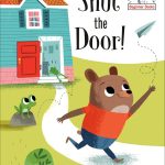 Shut the Door by Robert Lopshire