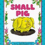 Small Pig by Arnold Lobel