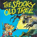 The Spooky Old Tree by Stan and Jan Berenstain