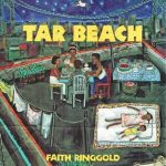 Tar Beach by Faith Ringgold