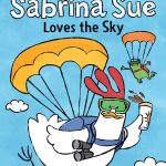 Sabrina Sue Loves the Sky by Priscilla Burris
