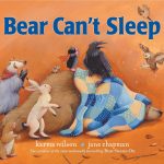 Bear Can't Sleep By Karma Wilson