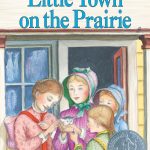 Little Town on the Prairie by Laura Ingalls Wilder