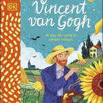 What the Artist Saw: Vincent van Gogh by Amy Guglielmo