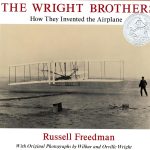 The The Wright Brothers: How They Invented the Airplane by Russell Freedman